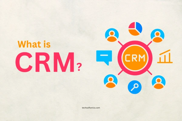 What is CRM?
